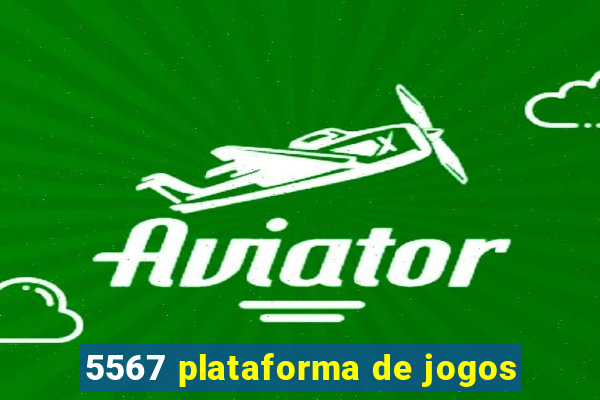 5567 plataforma de jogos